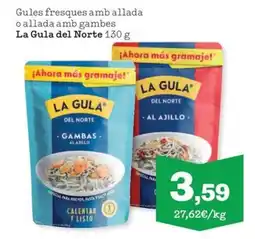 Sorli LA GULA DEL NORTE Gules fresques amb allada o allada amb gambes oferta