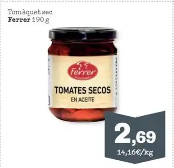 Sorli FERRER Tomàquet sec oferta