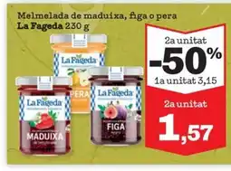 Sorli LA FAGEDA Melmelada de maduixa, figa o pera oferta