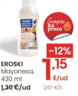 Eroski EROSKI Mayonesa oferta