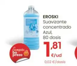 Eroski EROSKI Suavizante concentrado Azul oferta