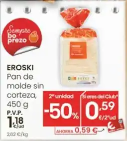 Eroski EROSKI Pan de molde sin corteza oferta