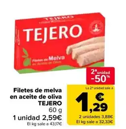 Carrefour TEJERO Filetes de melva en aceite de oliva oferta