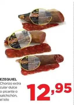 Alimerka EZEQUIEL Chorizo extra cular dulce o picante o salchichón oferta