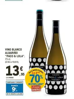 E.Leclerc PACO& LOLA Vino blanco albariño oferta