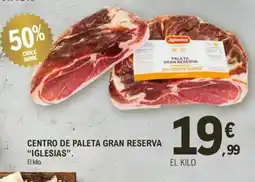 E.Leclerc IGLESIAS Centro de paleta gran reserva oferta