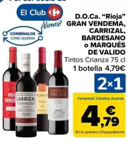 Carrefour D.o.ca. "rioja” gran vendema, carrizal, bardesano • marqués de valido oferta