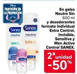 Carrefour SANEX En geles Neutro Sin y desodorantes formato individual Extra Control, Invisible, Sensitive y Men Active Control oferta
