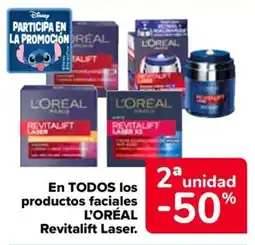 Carrefour L'ORÉAL En todos los productos faciales revitalift laser. oferta