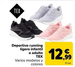 Carrefour TEX Deportivo running ligero infantil o adulto oferta