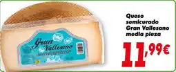 Proxi Queso semicurado Gran Vallesano media pieza oferta