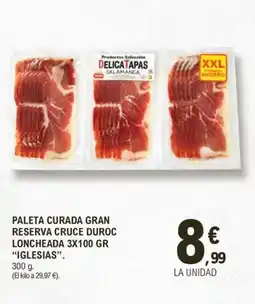 E.Leclerc IGLESIAS Paleta curada gran reserva cruce duroc loncheada oferta