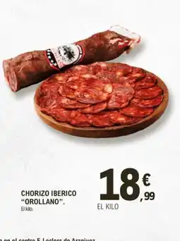 E.Leclerc OROLLANO Chorizo iberico oferta
