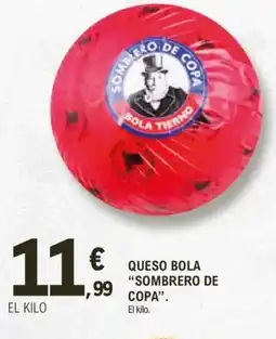 E.Leclerc SOMBRERO DE COPA Queso bola oferta