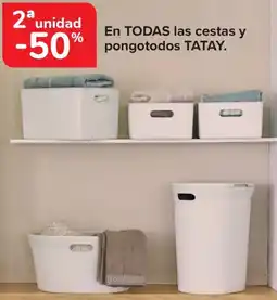 Carrefour TATAY En todas las cestas y pongotodos oferta