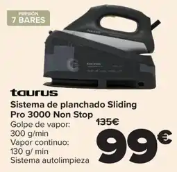 Carrefour TAURUS Sistema de planchado Sliding Pro 3000 Non Stop oferta