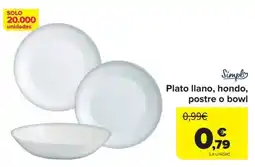 Carrefour SIMPLY Plato llano, hondo, postre o bowl oferta