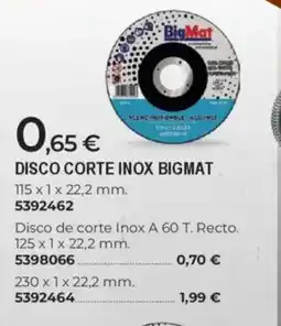 BigMat BIGMAT Disco corte inox oferta