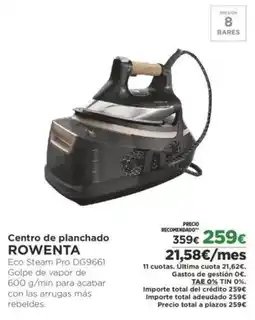 El Corte Inglés ROWENTA Centro de planchado oferta