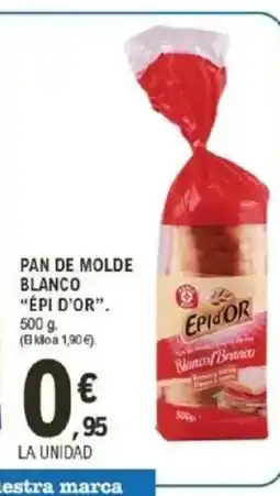 E.Leclerc ÉPI D'OR Pan de molde blanco oferta