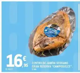 E.Leclerc CAMPODULCE Centro de jamón serrano gran reserva oferta