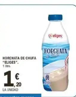 E.Leclerc ELIGES Horchata de chufa oferta