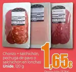 Unide Supermercados Unide - chorizo + salchichon, pechuga de pavo o salchichon en lonchas oferta