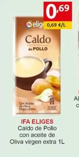 Supermercados Extremadura IFA ELIGES Caldo de pollo con aceite de Oliva virgen extra oferta