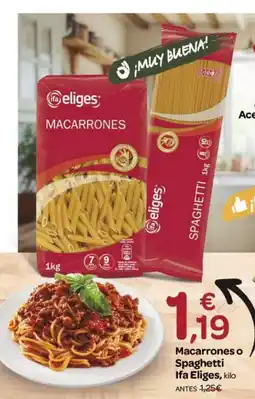 Supermercados El Jamón IFA ELIGES Macarrones o Spaghetti oferta