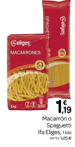 Supermercados El Jamón IFA ELIGES Macarrón o Spaguetti oferta