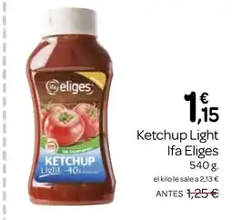 Supermercados El Jamón IFA ELIGES Ketchup Light oferta