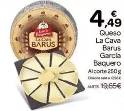 Supermercados El Jamón GARCIA BAQUERO Queso La Cava Barus oferta