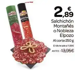 Supermercados El Jamón ELPOZO Salchichón Montañés o Nobleza oferta