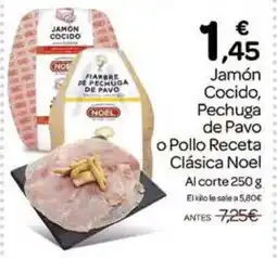 Supermercados El Jamón NOEL Jamón Cocido, Pechuga de Pavo o Pollo Receta Clásica oferta