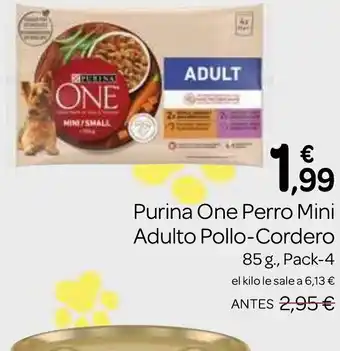 Supermercados El Jamón PURINA ONE Perro Mini Adulto Pollo-Cordero oferta