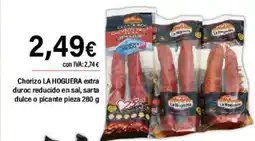 Cash Ifa LA HOGUERA Chorizo extra duroc reducido en sal, sarta dulce o picante pieza oferta