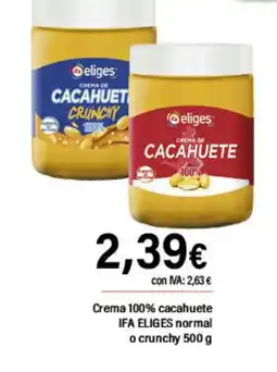 Cash Ifa IFA ELIGES Crema 100% cacahuete normal oferta