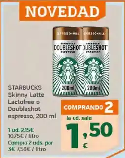 HiperDino STARBUCKS Skinny Latte Lactofree o Doubleshot espresso oferta