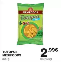 Hipercor Mexifoods - totopos oferta