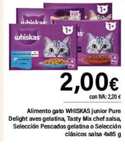 Cash Ifa WHISKAS Alimento gato junior Pure Delight aves gelatina, Tasty Mix chef salsa oferta
