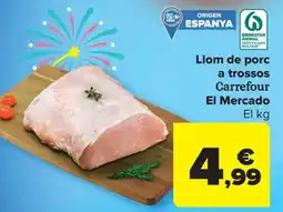 Carrefour Market Llom de porc a trossos Carrefour El Mercado oferta