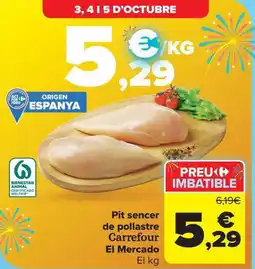 Carrefour Market Pit sencer de pollastre Carrefour El Mercado oferta