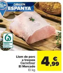 Carrefour Market Llom de porc a trossos Carrefour El Mercado oferta
