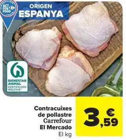 Carrefour Market Contracuixes de pollastre Carrefour El Mercado oferta
