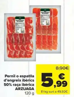 Carrefour Market ARZUAGA Pernil o espatlla d'engreix ibèrics 50% raça ibèrica oferta