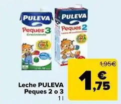 Carrefour Puleva - leche peques 2 o 3 oferta