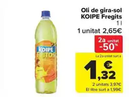 Carrefour Market KOIPE Oli de gira-sol Fregits oferta
