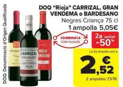 Carrefour Market CARRIZAL, GRAN VENDEMA O BARDESANO DOQ "Rioja" oferta