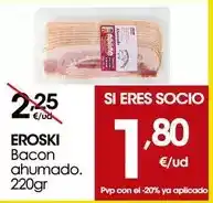 Eroski Eroski - bacon ahumado oferta