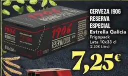 Gadis ESTRELLA GALICIA Cerveza 1906 reserva especial oferta